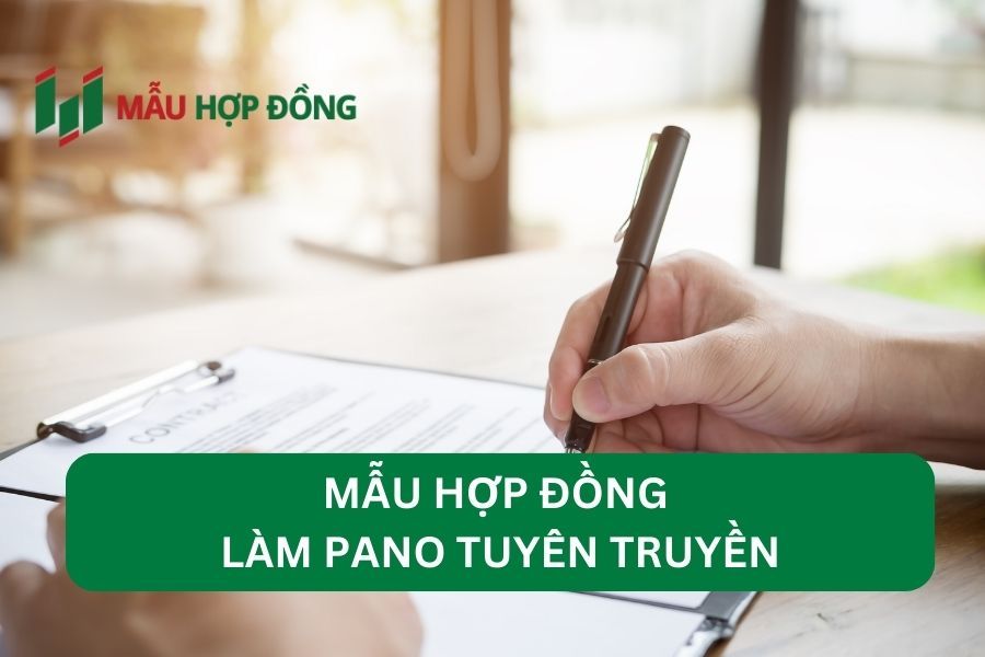 Hợp đồng làm pano tuyên truyền