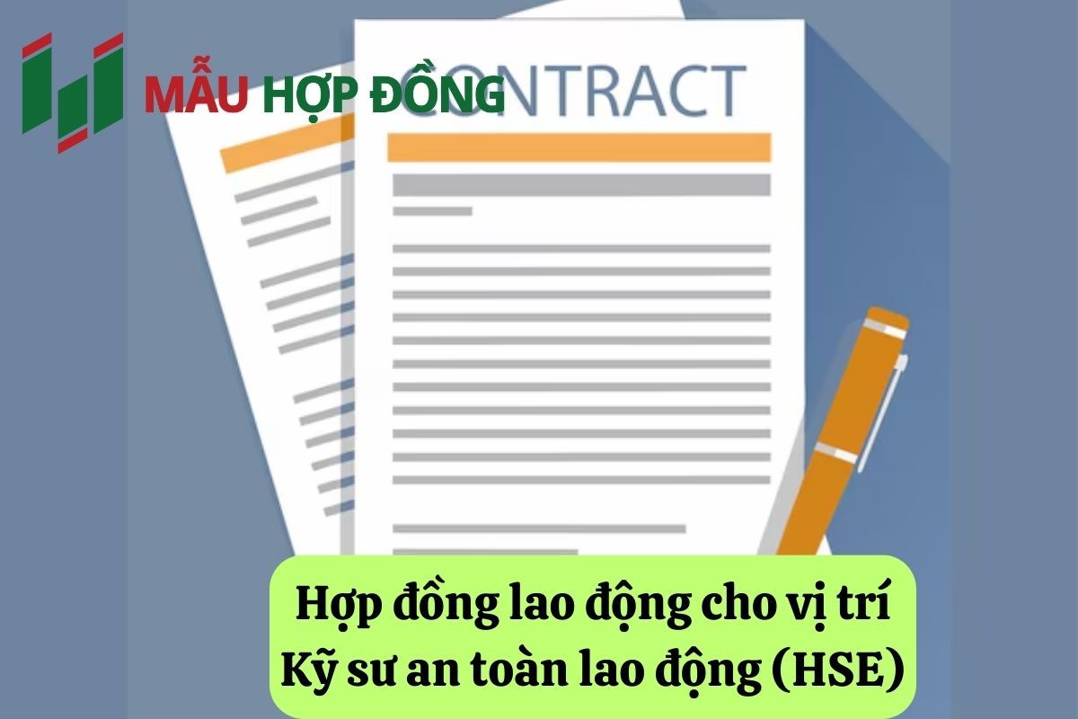 2. Hợp đồng lao động cho vị trí Kỹ sư an toàn lao động (HSE).jpg